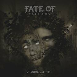 Fate Of Fallacy : Versus and One